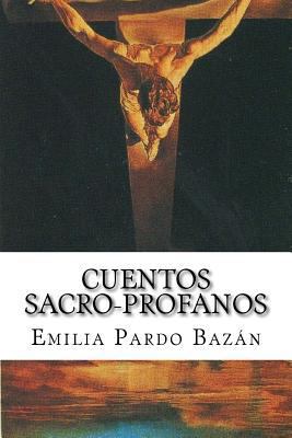 Cuentos sacroprofanos [Spanish] 1726481875 Book Cover