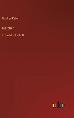 Märchen: in Großdruckschrift [German] 3368297732 Book Cover
