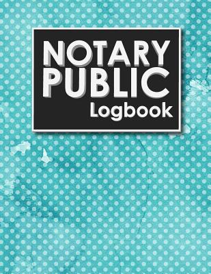 Notary Public Logbook: Notarial Record, Notary ... 1718866410 Book Cover