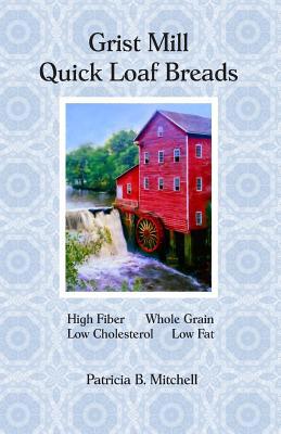 Grist Mill Quick Loaf Breads 1981522700 Book Cover