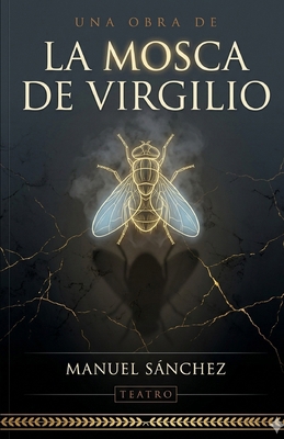 La Mosca de Virgilio [Spanish] B0H3YYGH2G Book Cover