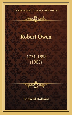 Robert Owen: 1771-1858 (1905) [French] 1167091515 Book Cover