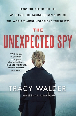 The Unexpected Spy: From the CIA to the Fbi, My... 1250239710 Book Cover