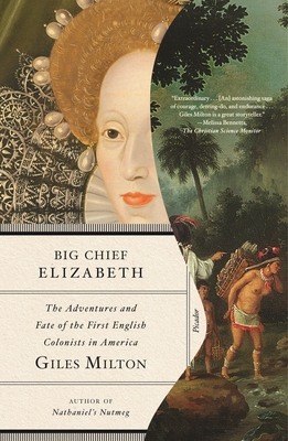 Big Chief Elizabeth: The Adventures and Fate of... 1250778247 Book Cover