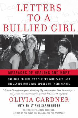 Letters to a Bullied Girl: Messages of Healing ... 0061544620 Book Cover