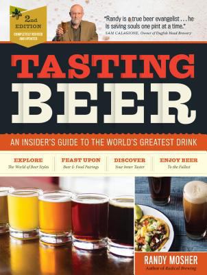 Tasting Beer, 2nd Edition: An Insider's Guide t... 1612127819 Book Cover