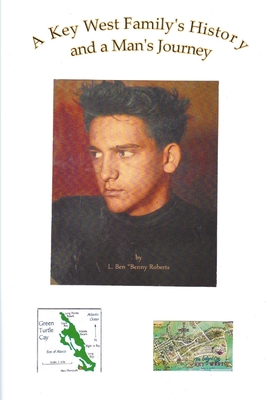 A Key West Family's History and a Man's Journey 1300722797 Book Cover