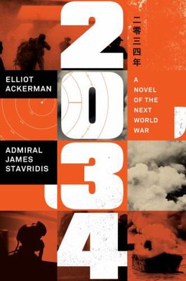 2034: A Novel of the Next World War            Book Cover