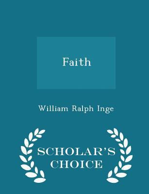Faith - Scholar's Choice Edition 1296203859 Book Cover