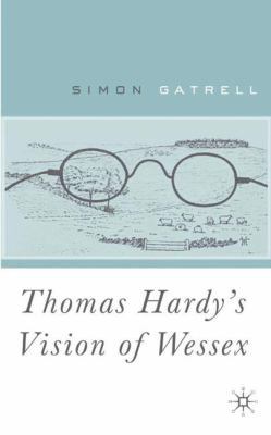 Thomas Hardy's Vision of Wessex 0333748344 Book Cover