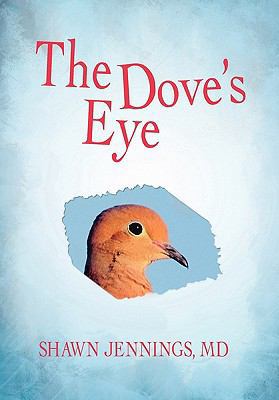 The Dove's Eye 1450266657 Book Cover