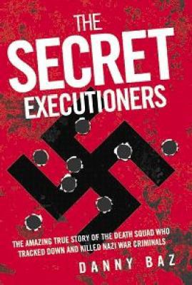 Secret Executioners 1844549526 Book Cover