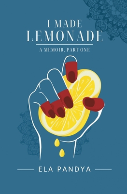 I Made Lemonade B0BR2QLKLB Book Cover