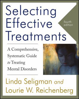 Selecting Effective Treatments: A Comprehensive... 0470889004 Book Cover
