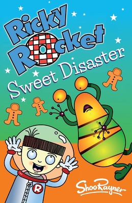 Ricky Rocket - Sweet Disaster: Has Ricky poison... 1661114008 Book Cover