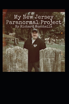 My New Jersey Paranormal Project B08VCJ8K45 Book Cover