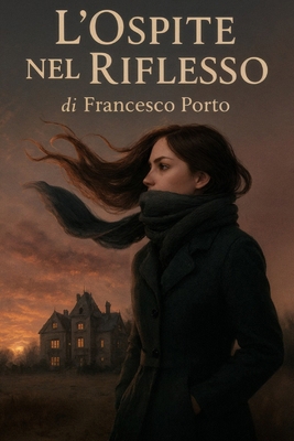 L'Ospite nel Riflesso [Italian] B0FVNLYL7Y Book Cover