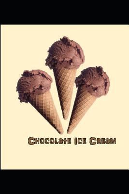 Chocolate Ice Cream 1717824455 Book Cover