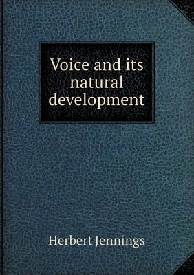Voice and its natural development 5518455933 Book Cover