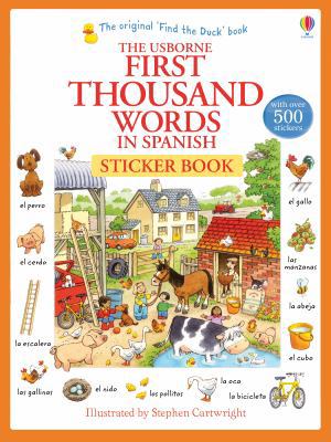 First Thousand Words in Spanish Sticker Book 1409580237 Book Cover