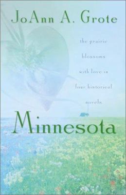 Minnesota: The Prairie Blossoms with Love in Fo... 1586608002 Book Cover