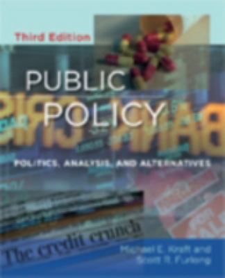 Public Policy: Politics, Analysis, and Alternat... 0872899713 Book Cover