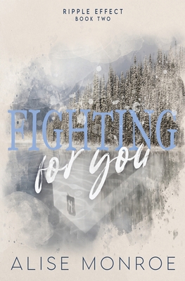 Fighting For You B0FFQN1NRJ Book Cover