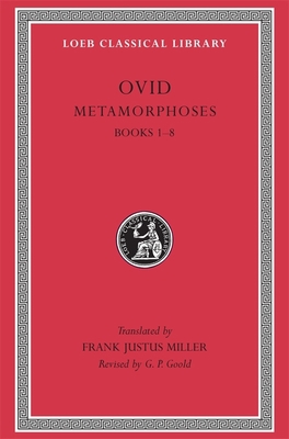 Metamorphoses, Volume I: Books 1-8 [Latin] B0092IBE7O Book Cover