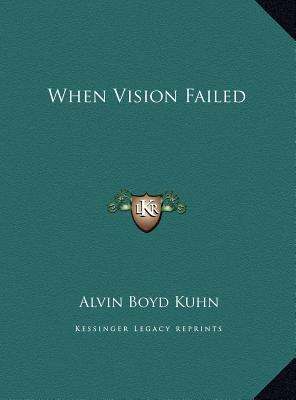 When Vision Failed 1169506100 Book Cover