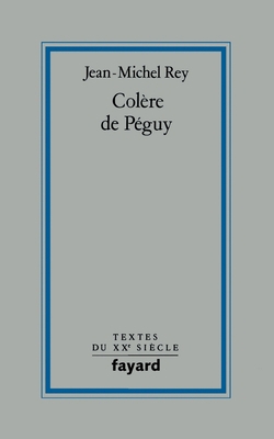 Colère de Péguy [French] 2213682119 Book Cover