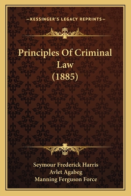 Principles Of Criminal Law (1885) 116494925X Book Cover