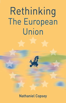 Rethinking the European Union 113734167X Book Cover