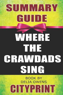 Summary Guide WHERE the CRAWDADS SING Book by D... 1797715437 Book Cover