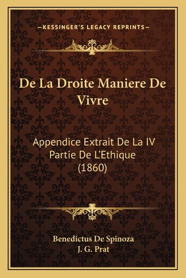De La Droite Maniere De Vivre: Appendice Extrai... [French] 1167415663 Book Cover