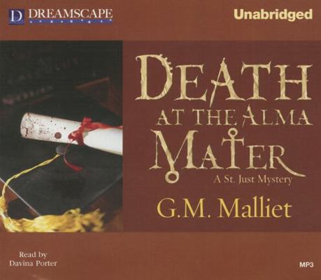 Death at the Alma Mater: A St. Just Mystery 1624062865 Book Cover