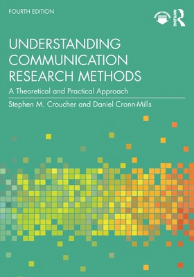 Understanding Communication Research Methods: A... 1032557389 Book Cover