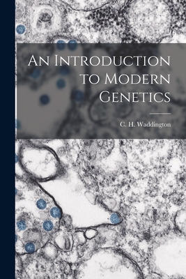 An Introduction to Modern Genetics 1015854761 Book Cover