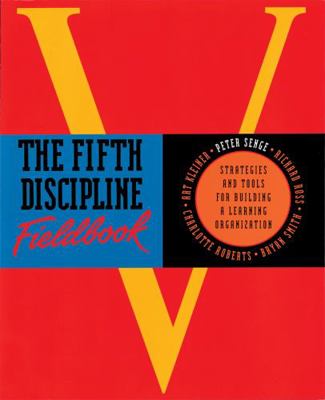 The Fifth Discipline Fieldbook 1857880609 Book Cover