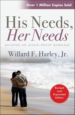 His Needs, Her Needs: Building an Affair-Proof ... 0857210777 Book Cover