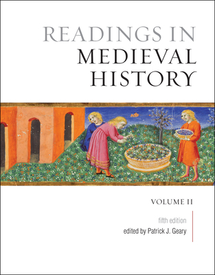 Readings in Medieval History, Volume II: The La... 1442634367 Book Cover