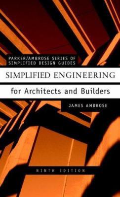 Simplified Engineering for Architects and Builders 0471321915 Book Cover