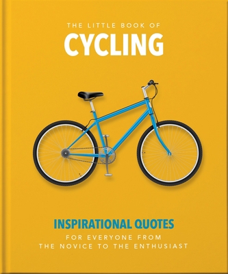 The Little Book of Cycling: Inspirational Quote... 1800690061 Book Cover