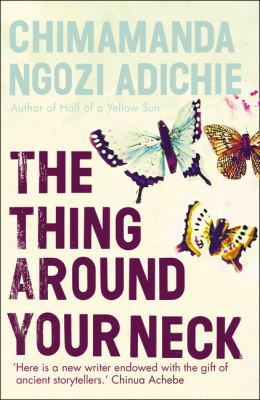 The Thing Around Your Neck 0007326777 Book Cover