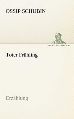 Toter Frühling [German] 3842417772 Book Cover