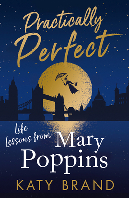 Practically Perfect: Life Lessons from Mary Pop... 0008400733 Book Cover