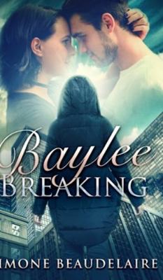 Baylee Breaking 1715627709 Book Cover