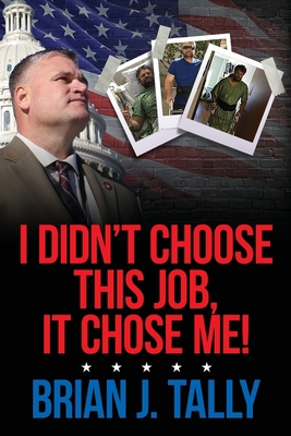 I Didn't Choose This Job, It Chose Me 1638376085 Book Cover