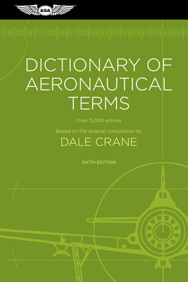 Dictionary of Aeronautical Terms: Over 11,000 E... 1619545772 Book Cover