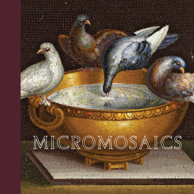 Micromosaics: Highlights from the Gilbert Colle... 1851779701 Book Cover