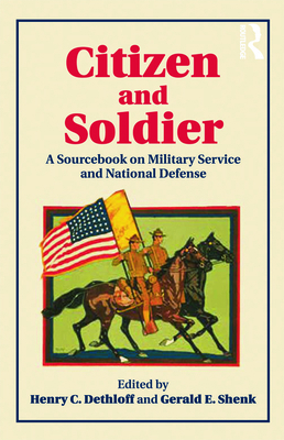 Citizen and Soldier: A Sourcebook on Military S... 0415877032 Book Cover